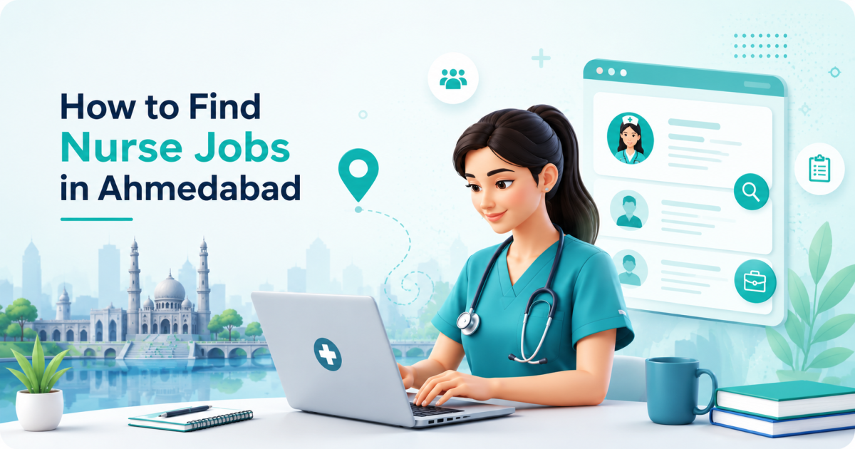 How to Find Nurse Jobs in Ahmedabad
