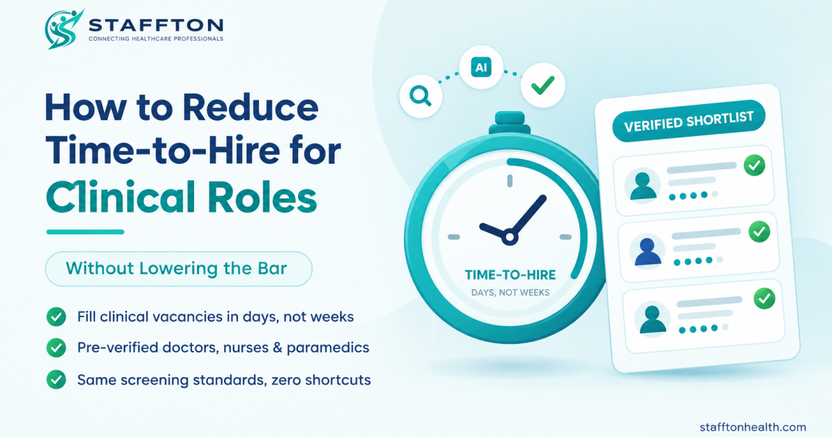 How to Reduce Time-to-Hire Healthcare and Clinical Roles (Without Lowering the Bar)