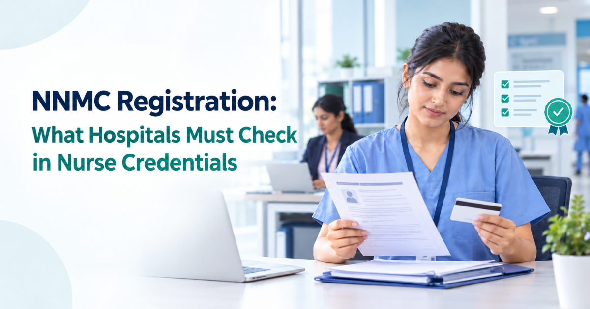 NNMC Registration: What Hospitals Must Check in Nurse Credentials
